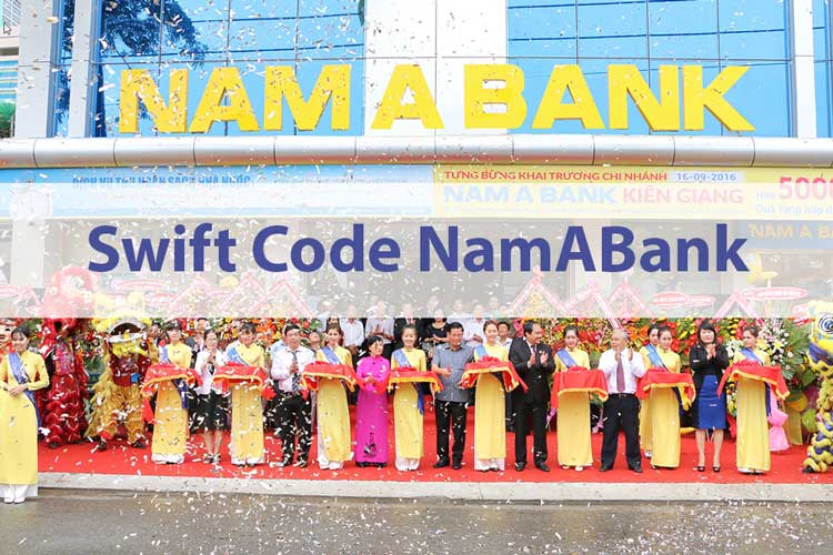 Mã Swift code NamABank là gì? Cách tra cứu mã BIC code NamABank