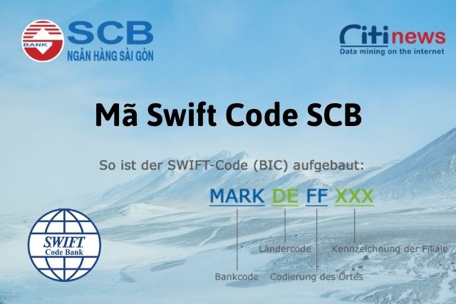 Mã Swift Code SCB là gì | Khi nào sử dụng mã Swift Code của SCB